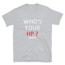 Load image into Gallery viewer, WHO'S YOUR HP?